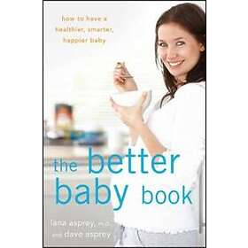 The Better Baby Book