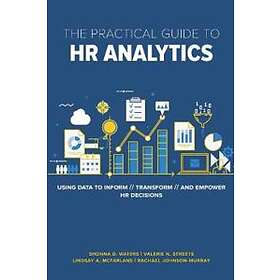 The Practical Guide To HR Analytics