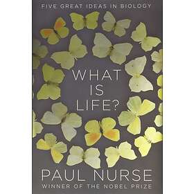 What Is Life?: Five Great Ideas In Biology