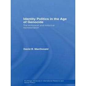 Identity Politics In The Age Of Genocide