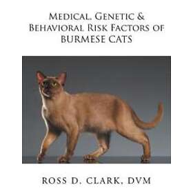 tredobbelt Anden klasse strubehoved Best pris på Medical, Genetic & Behavioral Risk Factors Of Burmese Cats  Bøker - Sammenlign priser hos Prisjakt