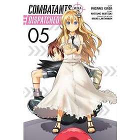 Combatants Will Be Dispatched!, Vol. 5 (manga)