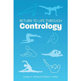 Return To Life Through Contrology