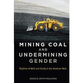 Mining Coal And Undermining Gender