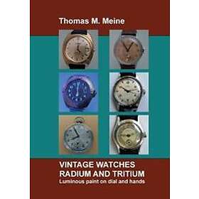 Vintage Watches Radium And Tritium