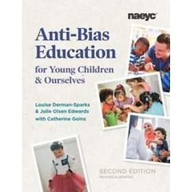 Anti-Bias Education For Young Children And Ourselves, Second Edition