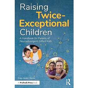 Raising Twice-Exceptional Children