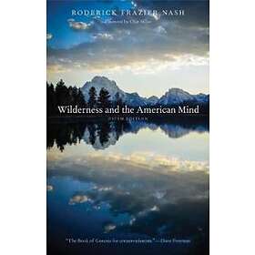 Wilderness And The American Mind