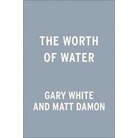 The Worth Of Water