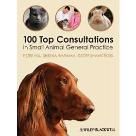 100 Top Consultations In Small Animal General Practice