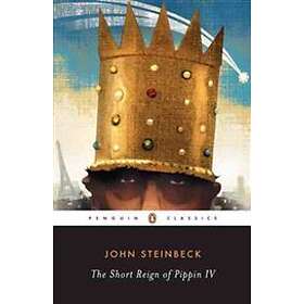 The Short Reign Of Pippin IV: A Fabrication