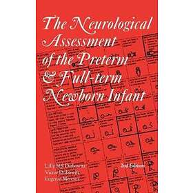 Neurological Assessment Of The Preterm And Fullterm Newborn Infant
