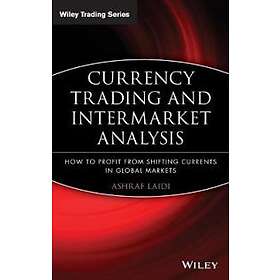 Currency Trading And Intermarket Analysis