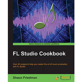 FL Studio Cookbook