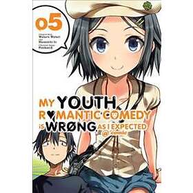 My Youth Romantic Comedy Is Wrong, As I Expected, Vol. 5 (light Novel)