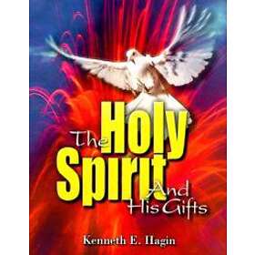 The Holy Spirit And His Gifts