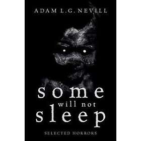 Some Will Not Sleep