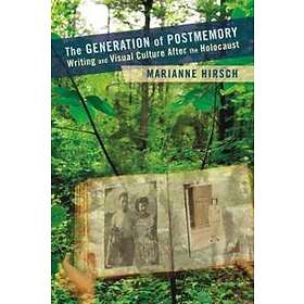 The Generation Of Postmemory