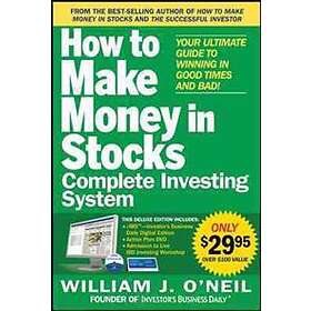 The How To Make Money In Stocks Complete Investing System: Your Ultimate Guide To Winning In Good Times And Bad [With DVD]