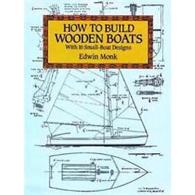 How To Build Wooden Boats