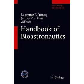 Handbook Of Bioastronautics