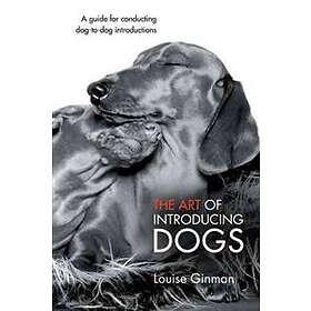 The Art Of Introducing Dogs
