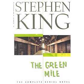 The Green Mile: The Complete Serial Novel