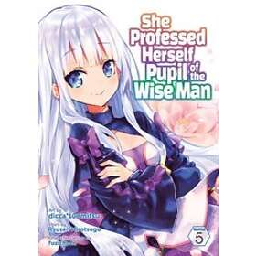 She Professed Herself Pupil Of The Wise Man (Manga) Vol. 5