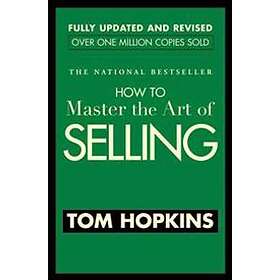 How To Master The Art Of Selling