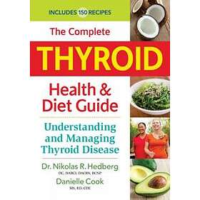 Complete Thyroid Health And Diet Guide