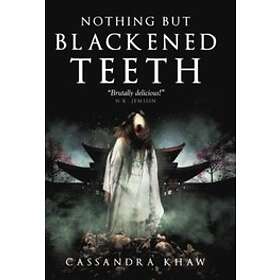 Nothing But Blackened Teeth