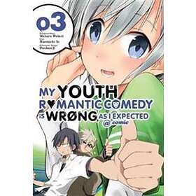 My Youth Romantic Comedy Is Wrong, As I Expected Comic, Vol. 3 (manga)