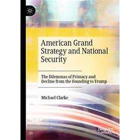 American Grand Strategy And National Security