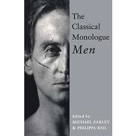 The Classical Monologue: Men