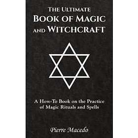 The Ultimate Book Of Magic And Witchcraft