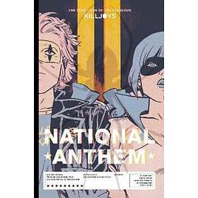 The True Lives Of The Fabulous Killjoys: National Anthem Library Edition