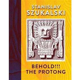 Behold!!! The Protong