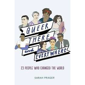 Queer, There, And Everywhere
