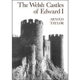 The Welsh Castles Of Edward I