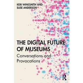 The Digital Future Of Museums