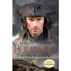 Bella Poldark: A Novel Of Cornwall, 1818-1820