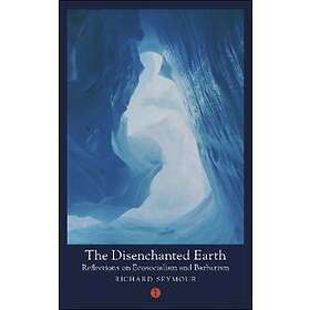 The Disenchanted Earth