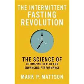 The Intermittent Fasting Revolution