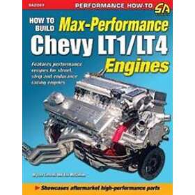How To Build Max Performance Chevy LT1/LT4 Engines