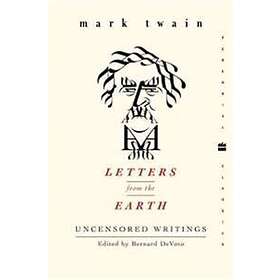 Letters From The Earth: Uncensored Writings