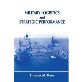 Military Logistics And Strategic Performance