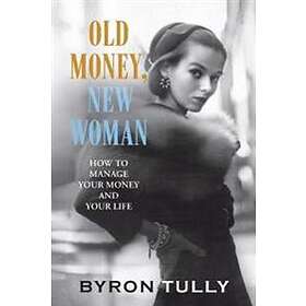 Old Money, New Woman