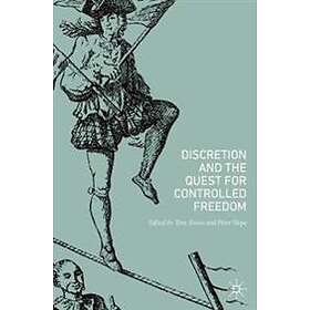 Discretion And The Quest For Controlled Freedom