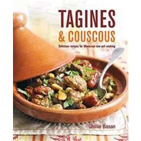 Tagines And Couscous: Delicious Recipes For Moroccan One-Pot Cooking