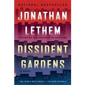 Dissident Gardens